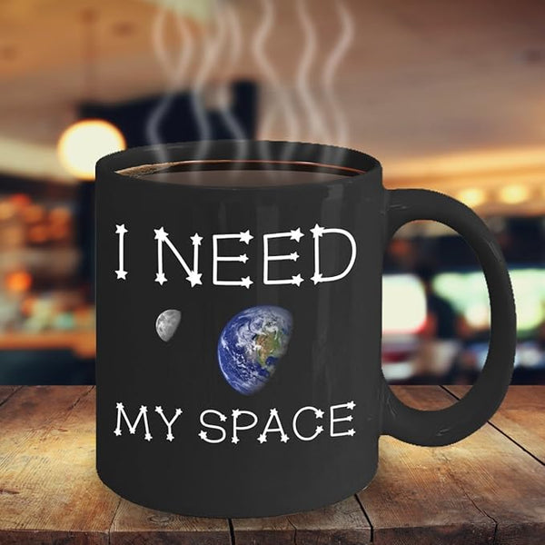 Astronomy Mug - I Need My Space - Ideal Astronomy Gift